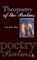 Book Cover for Theopoetry of the Psalms by C.J.A. Vos