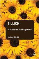 Book Cover for Tillich: A Guide for the Perplexed by Andrew O'Neill