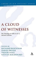 Book Cover for A Cloud of Witnesses by Emeritus Professor Richard Bauckham