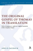 Book Cover for The Original Gospel of Thomas in Translation by April D. DeConick