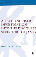 Book Cover for A Text-Linguistic Investigation into the Discourse Structure of James by Mark E. Taylor