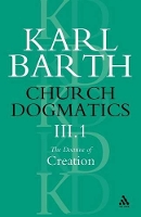 Book Cover for Church Dogmatics The Doctrine of Creation, Volume 3, Part 1 by Karl Barth