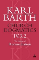 Book Cover for Church Dogmatics The Doctrine of Reconciliation, Volume 4, Part 3.2 by Karl Barth