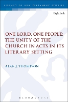 Book Cover for One Lord, One People: The Unity of the Church in Acts in its Literary Setting by Alan Thompson