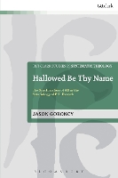 Book Cover for Hallowed Be Thy Name by Dr Jason University of Divinity, Australia Goroncy