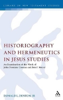 Book Cover for Historiography and Hermeneutics in Jesus Studies by Donald L. Denton