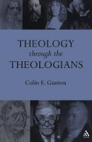 Book Cover for Theology Through the Theologians by Colin E. Gunton