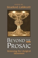 Book Cover for Beyond the Prosaic by Stratford Caldecott