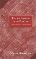 Book Cover for Jews and Christians in the Holy Land by Gunter Stemberger