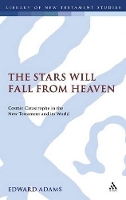 Book Cover for The Stars Will Fall From Heaven by Edward (King's College London, UK) Adams