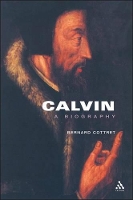 Book Cover for Calvin, A Biography by Bernard Cottret