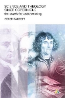 Book Cover for Science and Theology Since Copernicus by Peter Barrett