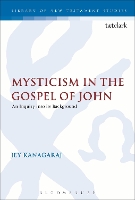 Book Cover for Mysticism in the Gospel of John by Jey Kanagaraj