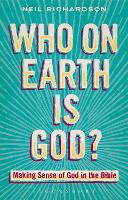 Book Cover for Who on Earth is God? by Neil Richardson