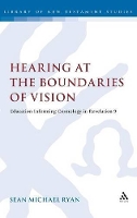 Book Cover for Hearing at the Boundaries of Vision by Dr Sean Michael Ryan