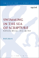 Book Cover for Swimming in the Sea of Scripture by Dr Paul (London School of Theology, UK) Han