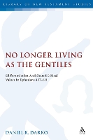 Book Cover for No Longer Living as the Gentiles by Dr. Daniel K. Darko