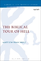Book Cover for The Biblical Tour of Hell by Professor Matthew Ryan  (Azusa Pacific University, USA) Hauge