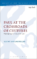 Book Cover for Paul at the Crossroads of Cultures by Dr. Kathy (University of Potsdam, Germany) Ehrensperger
