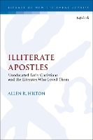Book Cover for Illiterate Apostles by Dr Allen Hilton