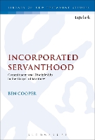 Book Cover for Incorporated Servanthood by Rev Dr Ben Cooper