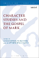 Book Cover for Character Studies and the Gospel of Mark by Professor Matthew Ryan  (Azusa Pacific University, USA) Hauge