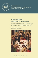 Book Cover for Judas Iscariot: Damned or Redeemed by Carol A. (Charles Sturt University School of Theology, Australia) Hebron