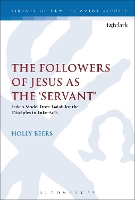 Book Cover for The Followers of Jesus as the 'Servant' by Dr Holly (Westmont College in Santa Barbara, USA) Beers