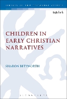 Book Cover for Children in Early Christian Narratives by Dr Sharon Betsworth