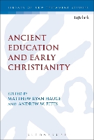 Book Cover for Ancient Education and Early Christianity by Professor Matthew Ryan  (Azusa Pacific University, USA) Hauge