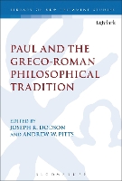 Book Cover for Paul and the Greco-Roman Philosophical Tradition by Andrew W. (Arizona Christian University, USA) Pitts