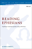 Book Cover for Reading Ephesians by Dr Minna Shkul