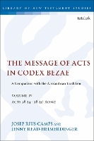 Book Cover for The Message of Acts in Codex Bezae (vol 4) by Jenny (University of Wales Trinity Saint David, UK) Read-Heimerdinger, Josep Rius-Camps