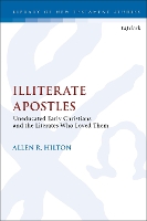 Book Cover for Illiterate Apostles by Dr Allen (Wayzata Community Church, Minnesota, USA) Hilton