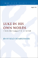 Book Cover for Luke in His Own Words by Jenny (University of Wales Trinity Saint David, UK) Read-Heimerdinger