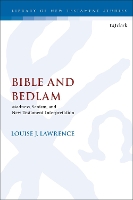 Book Cover for Bible and Bedlam by Dr. Louise J. Lawrence