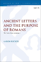 Book Cover for Ancient Letters and the Purpose of Romans by Dr Aaron Ricker