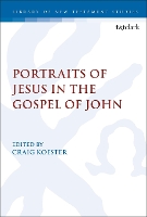 Book Cover for Portraits of Jesus in the Gospel of John by Craig (Luther Seminary, USA) Koester