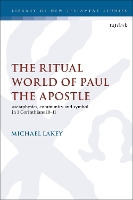Book Cover for The Ritual World of Paul the Apostle by Dr. Michael (Ripon College Cuddesdon, Oxford, UK) Lakey