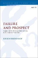 Book Cover for Failure and Prospect by Rev. Dr. Reuben (Mount Nasura Free Reformed Church, Australia) Bredenhof