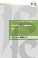 Book Cover for Minding Creation by Dr Joanna (University of St Andrews, UK) Leidenhag