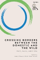 Book Cover for Crossing Borders between the Domestic and the Wild by Mark J. (McMaster Divinity College, Canada) Boda