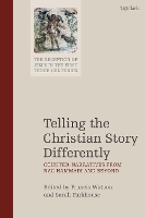 Book Cover for Telling the Christian Story Differently by Francis (University of Durham, UK) Watson