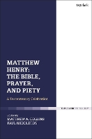 Book Cover for Matthew Henry: The Bible, Prayer, and Piety by Dr Paul Middleton