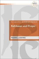 Book Cover for Balthasar and Prayer by Travis College of the Holy Cross, USA LaCouter