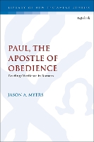 Book Cover for Paul, The Apostle of Obedience by Dr. Assistant Professor Jason A. (Greensboro College, USA; WTC Theology, UK) Myers