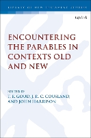 Book Cover for Encountering the Parables in Contexts Old and New by Associate Professor T. E. Goud