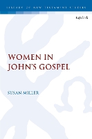 Book Cover for Women in John’s Gospel by Dr. Susan (Glasgow University, UK) Miller
