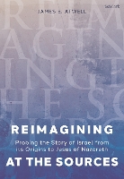 Book Cover for Reimagining at the Sources by The Very Revd James Atwell