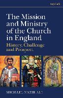 Book Cover for The Mission and Ministry of the Church in England by Michael NazirAli